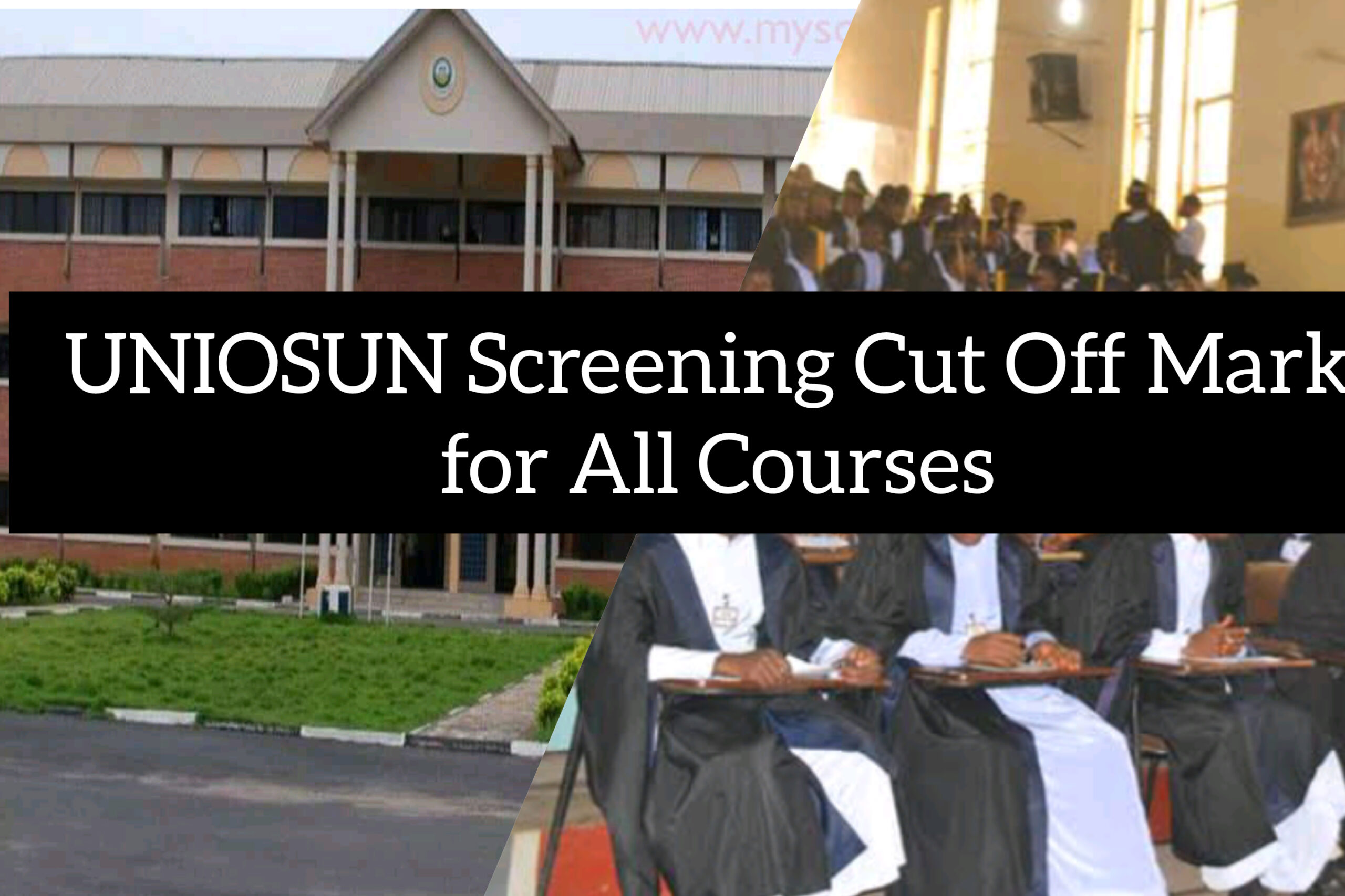 UNIOSUN Screening Cut Off Mark For All Courses