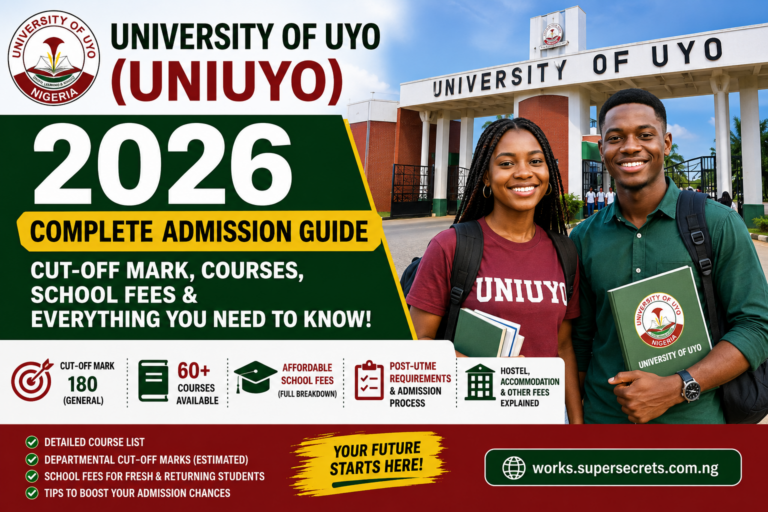 University Of Uyo (UNIUYO) 2026: Cut-Off Mark, Courses, School Fees & Complete Admission Guide
